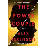 The Power Couple A Novel by Berenson, Alex, 9781982103705