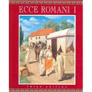 Ecce Romani, Level 1 - 3/e by Lawall, Gilbert; Brush, Peter C.; Davis, Sally; Demetri, Pauline P.; Hall, Jane, 9780131163706