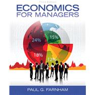 Economics for Managers by Farnham, Paul G., 9780132773706