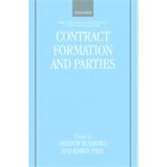 Contract Formation and Parties by Burrows, Andrew; Peel, Edwin, 9780199583706