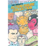 Tim Seeley's Action Figure Collection 1 by Seeley, Tim; Seeley, Tim (CON); Campbell, Sophie (CON); Terry, Jim (CON); Seeley, Steve (CON), 9781534303706