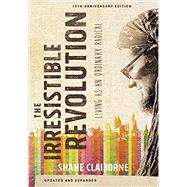 The Irresistible Revolution by Claiborne, Shane, 9780310343707