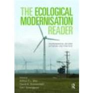 The Ecological Modernisation Reader: Environmental Reform in Theory and Practice by Mol; Arthur P.J., 9780415453707