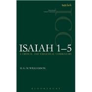 Isaiah 1-5 A Critical and Exegetical Commentary by Williamson, Hugh, 9780567473707