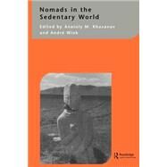 Nomads in the Sedentary World by Khazanov,Anatoly M., 9780700713707