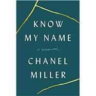 Know My Name by Miller, Chanel, 9780735223707