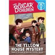 The Yellow House Mystery (The Boxcar Children: Time to Read, Level 2) by Warner, Gertrude Chandler; Clester, Shane, 9780807593707