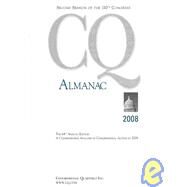 CQ Almanac : A Comprehensive Analysis of Congressional Action In 2008 by Austin, Janet, 9780982353707