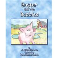Buster and the Bubbles by Bairstow, M. Diane; Reaves-smith, Patte, 9781503223707