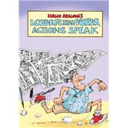 Louder Than Words, Actions Speak by Aragon�s, Sergio; Aragon�s, Sergio, 9781506743707