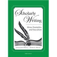Scholarly Writing by Wherry, Jessica Lynn; Murray, Kristen E., 9781531013707