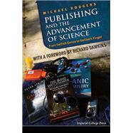 Publishing and the Advancement of Science by Rodgers, Michael; Dawkins, Richard, 9781783263707