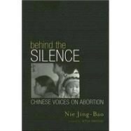 Behind the Silence by Jing-bao, Nie, 9780742523708