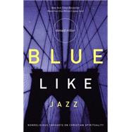Blue Like Jazz by MILLER, DON, 9780785263708
