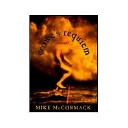 Crowe's Requiem A Novel by McCormack, Mike, 9780805053708