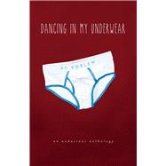 Dancing in My Underwear by Koelen, Koelen, 9781631923708