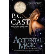 Accidental Magic by Cast, P. C., 9780425263709