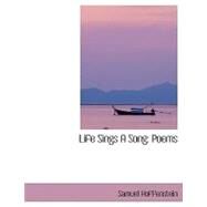 Life Sings a Song : Poems by Hoffenstein, Samuel, 9780554413709