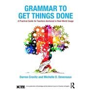 Grammar to Get Things Done by Crovitz, Darren; Devereaux, Michelle D., 9781138683709