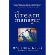 The Dream Manager by Kelly, Matthew, 9781401303709