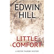 Little Comfort by Hill, Edwin, 9781432853709