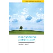 Philosophical Criminology by Millie, Andrew, 9781447323709