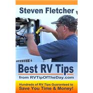 Best Rv Tips from Rvtipoftheday.com by Fletcher, Steven; Crawford, Fran, 9781482353709