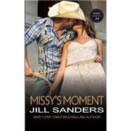 Missy's Moment by Sanders, Jill, 9781500923709