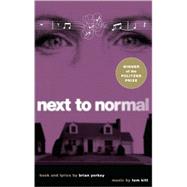 Next to Normal by Yorkey, Brian, 9781559363709