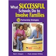 What Successful Schools Do to Involve Families by Glasgow, Neal A.; Whitney, Paula Jameson, 9781634503709