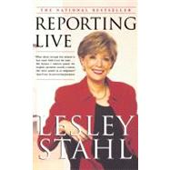 Reporting Live by Stahl, Lesley, 9780684853710