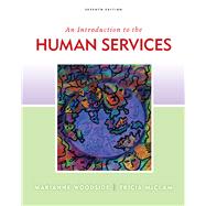 An Introduction To Human Services by Woodside, Marianne R.; McClam, Tricia, 9780840033710