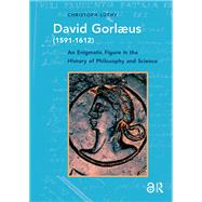 David Gorlaeus (1591-1612) by Christoph L�thy, 9781003693710