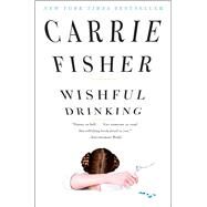 Wishful Drinking by Fisher, Carrie, 9781439153710