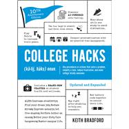 College Hacks: Updated and Expanded by Keith Bradford, 9781507223710