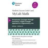 MyLab Math with Pearson eText -- 18 Week Standalone Access Card -- for Precalculus Concepts Through Functions, A Right Triangle Approach to Trigonometry by Sullivan, Michael; Sullivan, Michael, III; Bernards, Jessica; Fresh, Wendy, 9780135903711