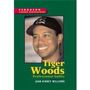 Tiger Woods : Professional Golfer by Williams, Jean Kinney, 9780894343711