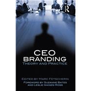 CEO Branding: Theory and practice by Fetscherin; Marc, 9781138013711