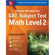 McGraw-Hill Education SAT Subject Test Math Level 2 4th Ed. by Diehl, John, 9781259583711