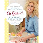 Oh Gussie! by Schlapman, Kimberly; Foose, Martha (CON), 9780062323712