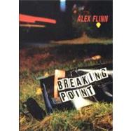 Breaking Point by Flinn, Alex, 9780064473712
