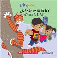 Eric & Julieta: Dnde est Eric? / Where Is Eric? (Bilingual) (Bilingual Edition:  English & Spanish) by Muoz, Isabel; Mazali, Gustavo, 9780439783712