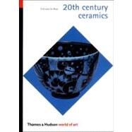 20th Century Ceramics (World of Art) by de Waal, Edmund, 9780500203712
