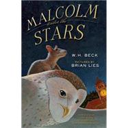 Malcolm Under the Stars by W.H. Beck, 9780544553712