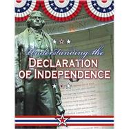 Understanding the Declaration of Independence by Isaacs, Sally Senzell, 9780778743712