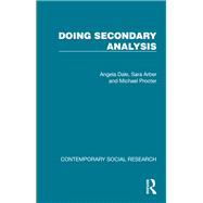 Doing Secondary Analysis by Angela Dale; Sara Arber; Michael Procter, 9781041053712
