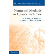 Numerical Methods in Finance With C++ by Capinski, Maciej J.; Tomasz Zastawniak, 9781107003712