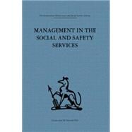 Management in the Social and Safety Services by Hunt,Norman C.;Hunt,Norman C., 9781138863712