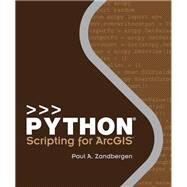 Python Scripting for Arcgis by Zandbergen, Paul A., 9781589483712