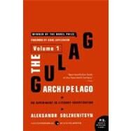 The Gulag Archipelago, 1918-1956 by Solzhenitsyn, Aleksandr I., 9780061253713